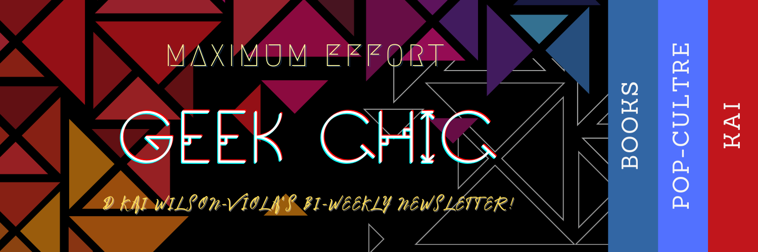 Maximum Effort – Geek Chic – the November issue
